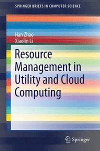 bokomslag Resource Management in Utility and Cloud Computing
