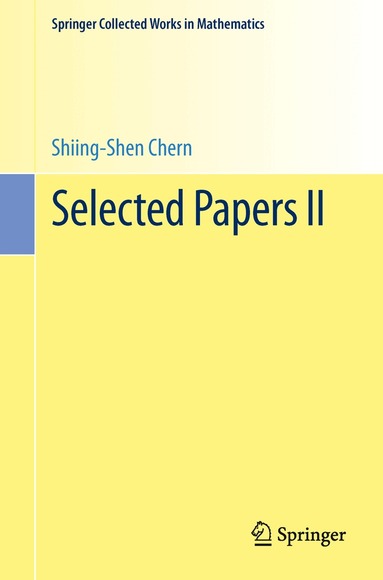Shiing-Shen Chern - Selected Papers II, Häftad