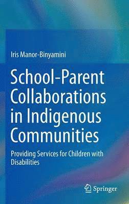 School-Parent Collaborations in Indigenous Communities 1