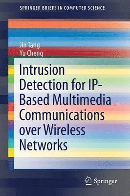 bokomslag Intrusion Detection for IP-Based Multimedia Communications over Wireless Networks
