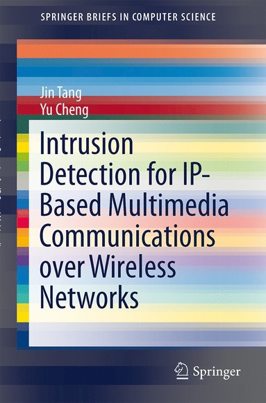 bokomslag Intrusion Detection for IP-Based Multimedia Communications over Wireless Networks