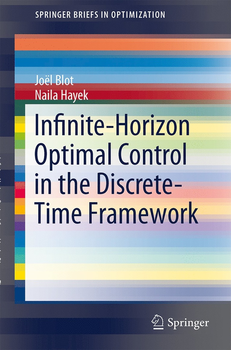 Infinite-Horizon Optimal Control in the Discrete-Time Framework 1