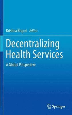 Decentralizing Health Services 1