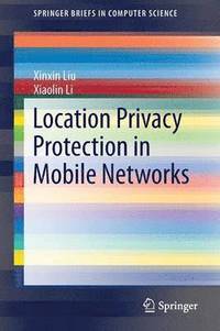 bokomslag Location Privacy Protection in Mobile Networks