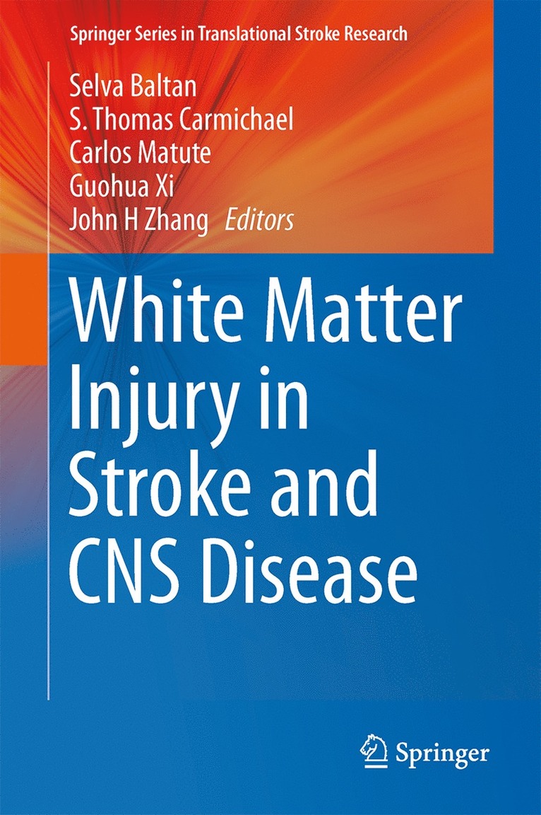 White Matter Injury in Stroke and CNS Disease 1