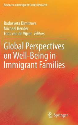 Global Perspectives on Well-Being in Immigrant Families 1