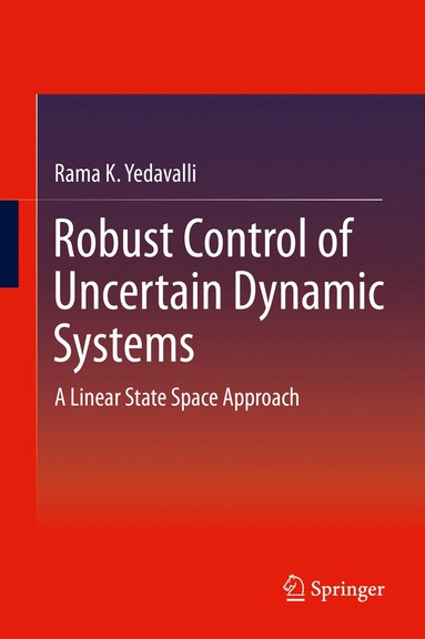 bokomslag Robust Control of Uncertain Dynamic Systems