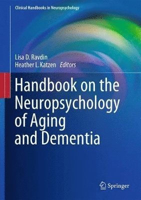 Handbook on the Neuropsychology of Aging and Dementia 1