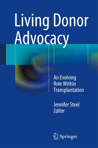 JENNIFER STEEL - Living Donor Advocacy, Häftad