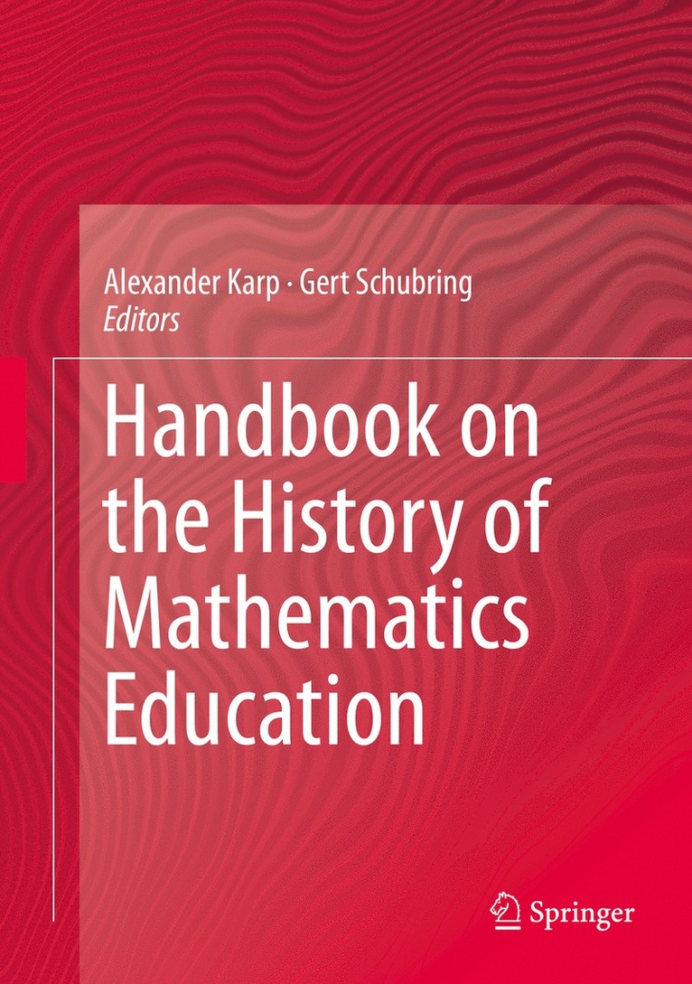 Handbook on the History of Mathematics Education 1