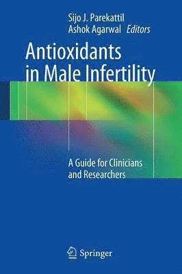 Antioxidants in Male Infertility 1