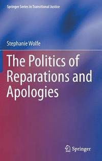 bokomslag The Politics of Reparations and Apologies