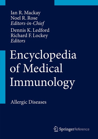 Ian R. Mackay, Noel R. Rose, Dennis K. Ledford, Richard F. Lockey - Encyclopedia of Medical Immunology, Inbunden