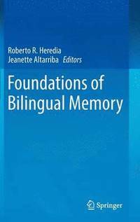 bokomslag Foundations of Bilingual Memory
