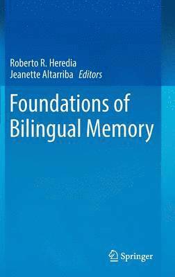 Foundations of Bilingual Memory 1