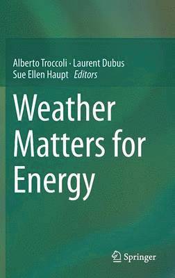 Weather Matters for Energy 1