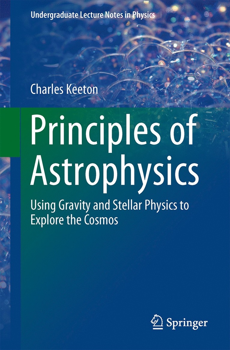 Charles Keeton - Principles of Astrophysics, Häftad