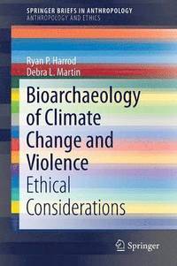 bokomslag Bioarchaeology of Climate Change and Violence