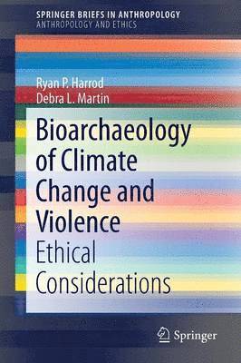 Bioarchaeology of Climate Change and Violence 1