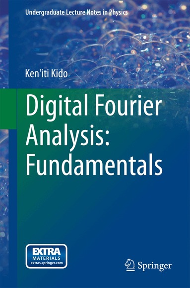 Ken'iti Kido - Digital Fourier Analysis: Fundamentals, Häftad