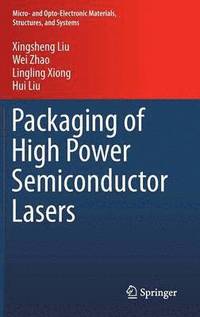 bokomslag Packaging of High Power Semiconductor Lasers