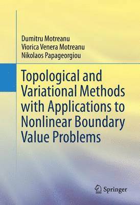 Topological and Variational Methods with Applications to Nonlinear Boundary Value Problems 1