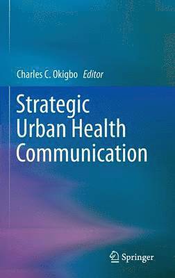 Strategic Urban Health Communication 1