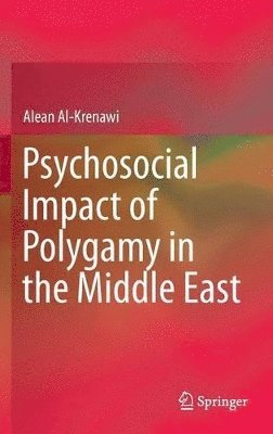 Psychosocial Impact of Polygamy in the Middle East 1