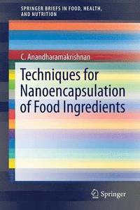 bokomslag Techniques for Nanoencapsulation of Food Ingredients