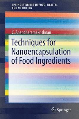 Techniques for Nanoencapsulation of Food Ingredients