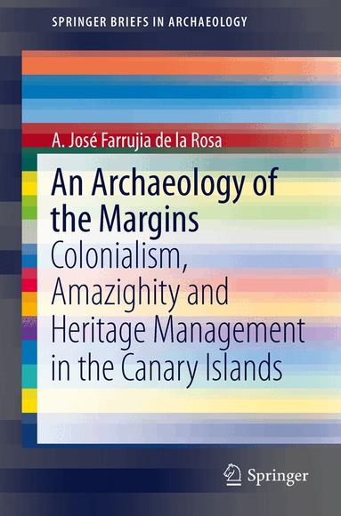 A. José Farrujia de la Rosa - Archaeology of the Margins, Häftad