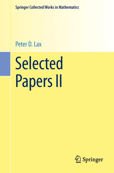 Peter D. Lax, Peter Sarnak, Andrew J. Majda - Selected Papers II, Häftad