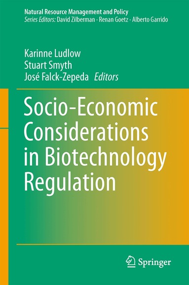 Karinne Ludlow, Stuart J. Smyth, José Falck-Zepeda - Socio-Economic Considerations in Biotechnology Regulation, Inbunden