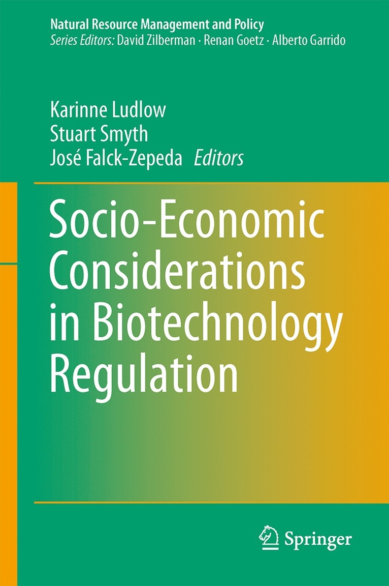Karinne Ludlow, Stuart J. Smyth, José Falck-Zepeda - Socio-Economic Considerations in Biotechnology Regulation, Inbunden