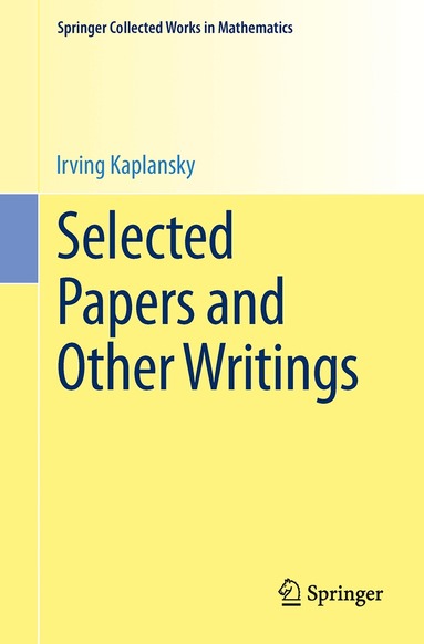 Irving Kaplansky - Selected Papers and Other Writings, Häftad