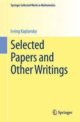 Irving Kaplansky - Selected Papers and Other Writings, Häftad