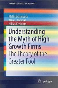 bokomslag Understanding the Myth of High Growth Firms