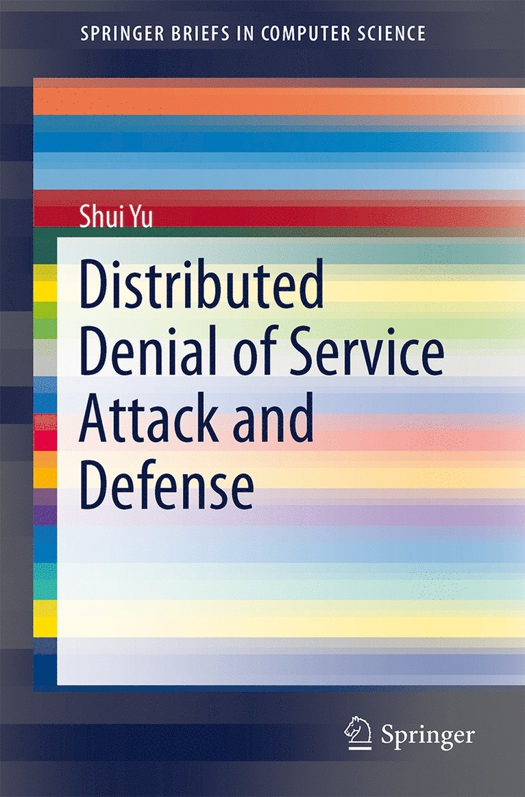 Shui Yu - Distributed Denial of Service Attack and Defense, Häftad