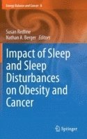 bokomslag Impact of Sleep and Sleep Disturbances on Obesity and Cancer
