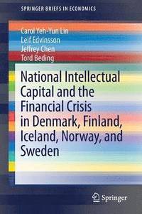 bokomslag National Intellectual Capital and the Financial Crisis in Denmark, Finland, Iceland, Norway, and Sweden