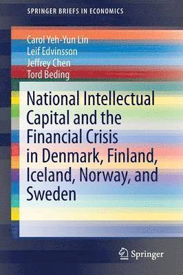 bokomslag National Intellectual Capital and the Financial Crisis in Denmark, Finland, Iceland, Norway, and Sweden