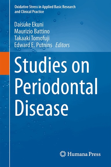 Daisuke Ekuni, Maurizio Battino, Takaaki Tomofuji, Edward E. Putnins - Studies on Periodontal Disease, Inbunden