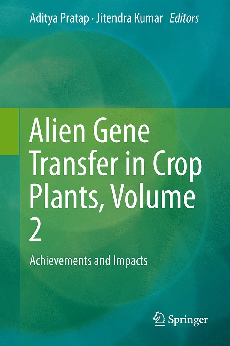 Alien Gene Transfer in Crop Plants, Volume 2