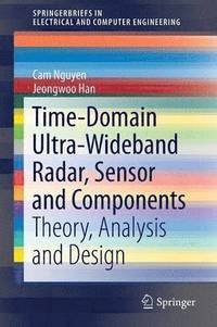 bokomslag Time-Domain Ultra-Wideband Radar, Sensor and Components