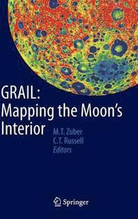 bokomslag GRAIL: Mapping the Moon's Interior
