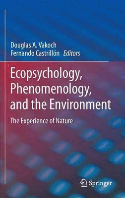 Ecopsychology, Phenomenology, and the Environment 1