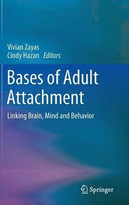 Bases of Adult Attachment 1