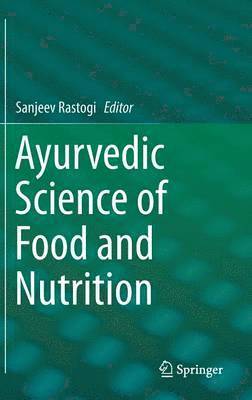 bokomslag Ayurvedic Science of Food and Nutrition