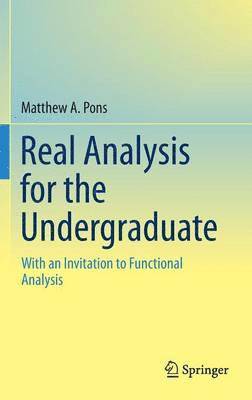 Real Analysis for the Undergraduate 1