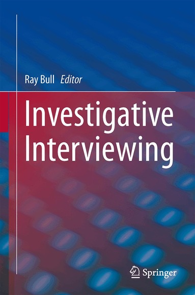 Ray Bull - Investigative Interviewing, Inbunden